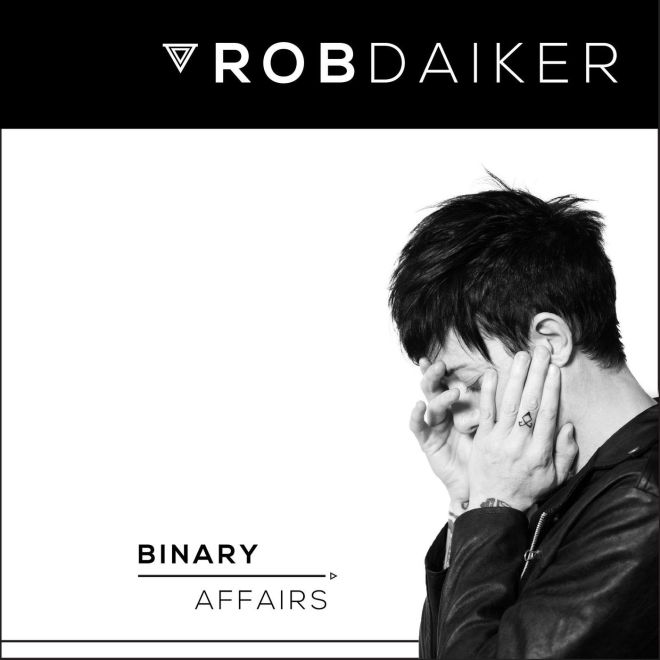 Binary Affairs – Rob Daiker