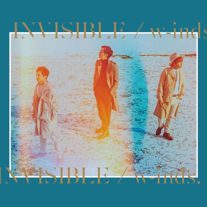 w-inds. – INVISIBLE
