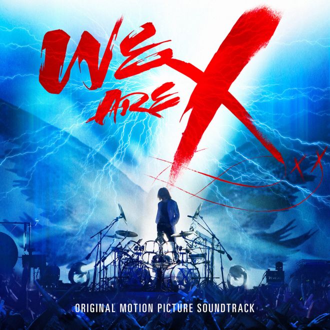 X JAPAN – We Are X Soundtrack