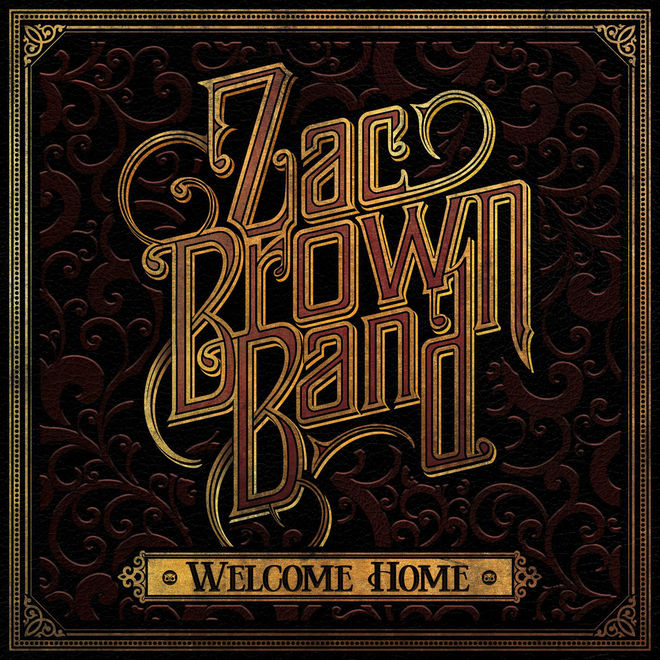 Zac Brown Band – Welcome Home