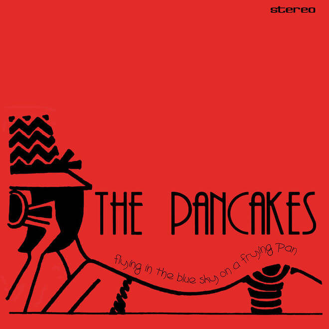 The Pancakes – Flying In the Blue Sky On a Flying Pan