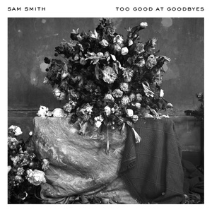 Sam Smith – Too Good At Goodbyes
