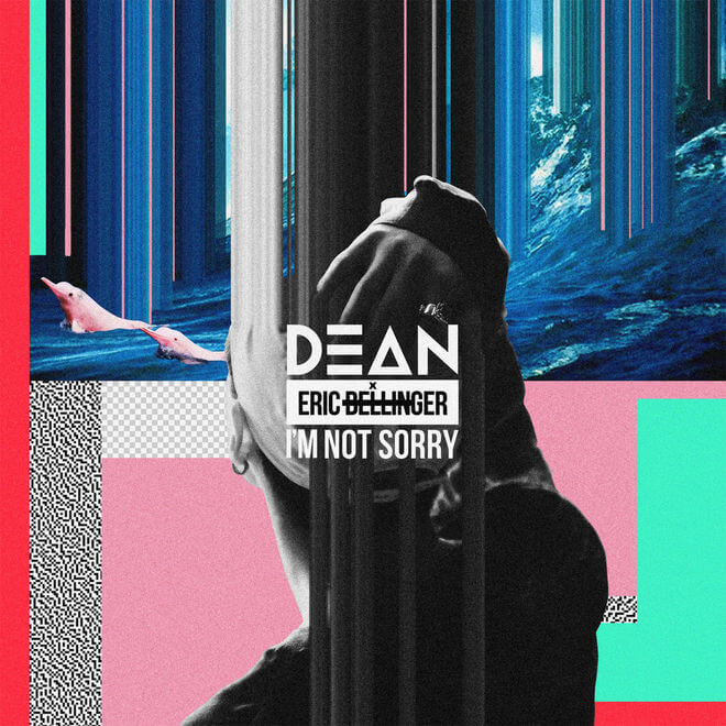 DEAN – I’m Not Sorry (feat. Eric Bellinger)