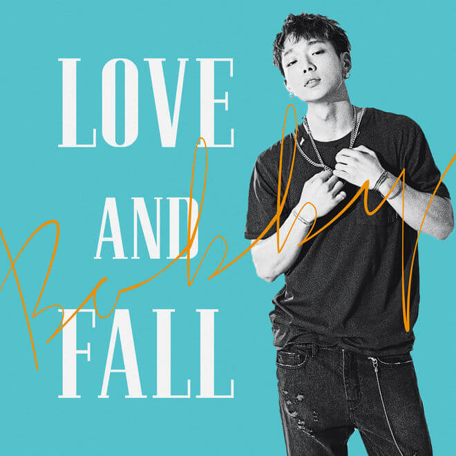 BOBBY – LOVE AND FALL