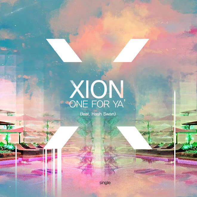 Xion – One For Ya