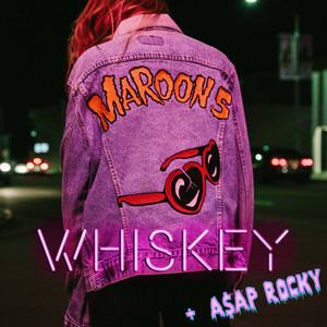 Maroon 5 – Whiskey (feat. A$AP Rocky)