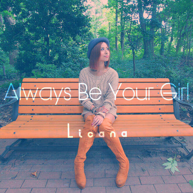 Licana – Always Be Your Girl