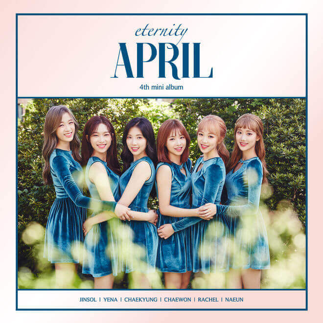 APRIL – 에이프릴 APRIL 4th Mini Album ‘Eternity’