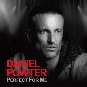 Daniel Powter – Perfect for Me
