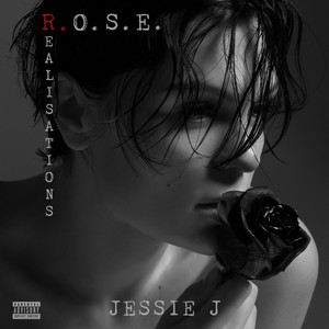 Jessie J (婕茜) – R.O.S.E. (Realisations) (认知)