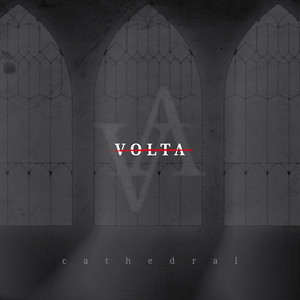 Volta – Cathedral