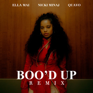 Ella Mai/Nicki Minaj (妮琪·米娜)/Quavo – Boo'd Up (Remix) [Clean]