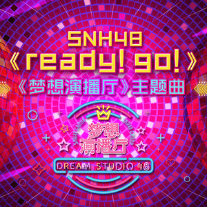SNH48 – Ready!GO!
