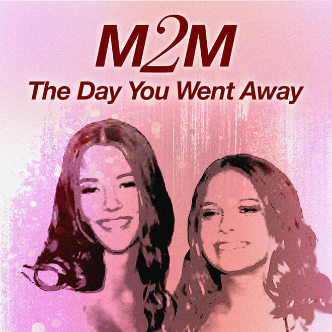 M2M – The Day You Went Away