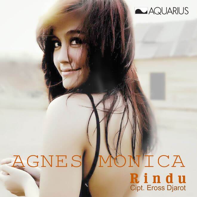Agnes Monica – Rindu