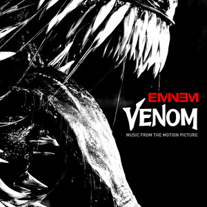 Eminem – Venom (Clean) (《毒液：致命守护者》电影插曲)