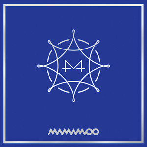 MAMAMOO (마마무) – BLUE;S