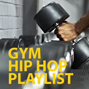 Various Artists (欧美群星) – Gym Hip Hop Playlist