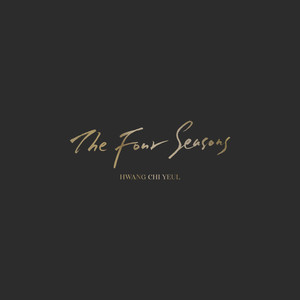 황치열 (黄致列) – The Four Seasons