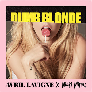 AvrilLavigne&NickiMinaj – Dumb Blonde (feat. Nicki Minaj)