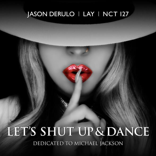 Jason Derulo, LAY & NCT 127 – Let's Shut Up & Dance