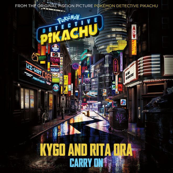 Kygo & Rita Ora – Carry On (From the Original Motion Picture "Detective Pikachu")