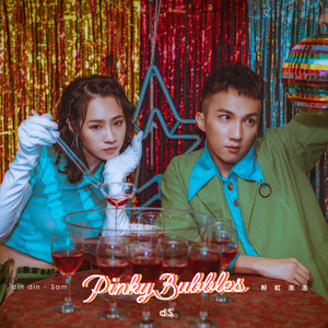 dS – Pinky Bubbles