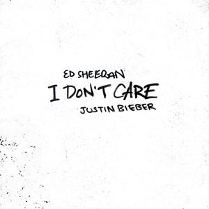 Ed Sheeran&Justin Bieber – I Don’t Care (with Justin Bieber)