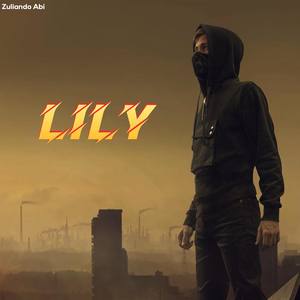 Alan Walker – Lily(Zuliando Abi Remix)