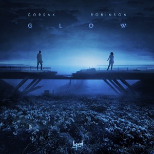 CORSAK&Robinson – GLOW (Acoustic)