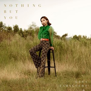 山口リサ – Nothing But You