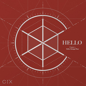 CIX – HELLO Chapter 2: Hello, Strange Place