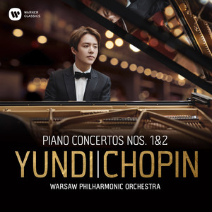 李云迪 – Chopin: Piano Concertos Nos 1 & 2