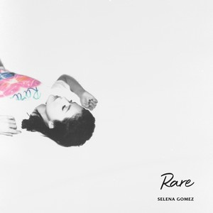Selena Gomez – Rare (Explicit)