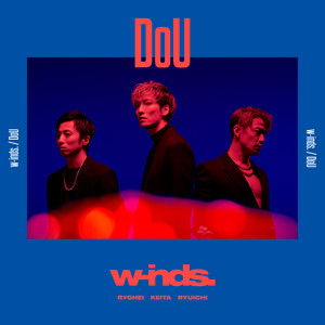 w-inds. – DoU