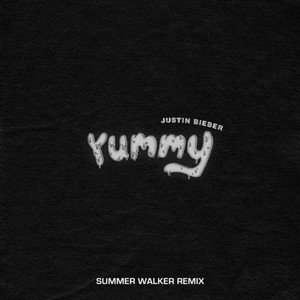 Justin Bieber_Summer Walker – Yummy(Summer Walker Remix)