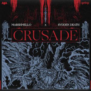Marshmello/Svdden Death – Crusade