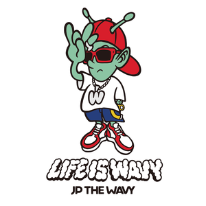 JP THE WAVY – LIFE IS WAVY