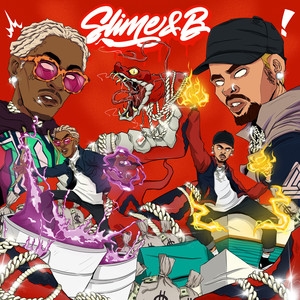 Chris Brown/Young Thug – Slime & B (Explicit)