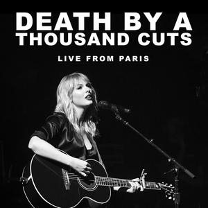 Taylor Swift – Death By A Thousand Cuts (Live From Paris)