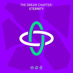 TOMORROW X TOGETHER – The Dream Chapter: ETERNITY