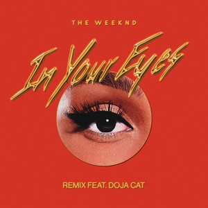 The Weeknd&Doja Cat – In Your Eyes(Remix)