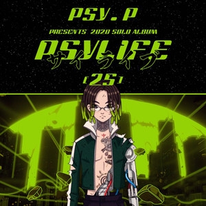 Psy.P/Higher Brothers – PSYLIFE.25