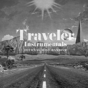 Official髭男dism (Official Hige Dandism) – Traveler-Instrumentals-