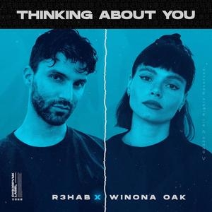 R3hab&Winona Oak – Thinking About You