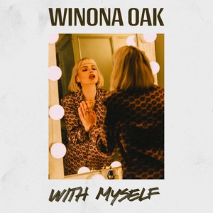 Winona Oak – With Myself(Explicit)