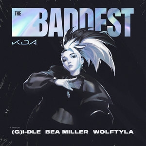 K、DA&全昭妍&미연&Bea Miller&Wolftyla – THE BADDEST