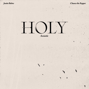 Justin Bieber_Chance the Rapper – Holy(Acoustic)