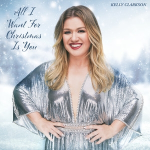 Kelly Clarkson – All I Want For Christmas Is You