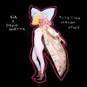 Sia&David Guetta – Floating Through Space